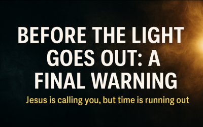 Before the Light Goes Out: A Final Warning