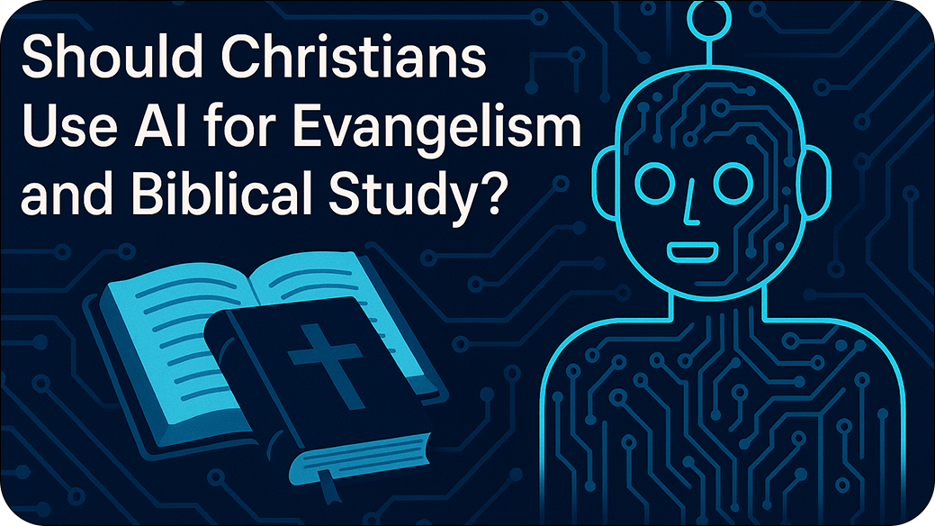 Should Christians Use AI for Evangelism