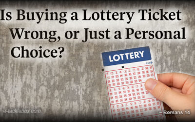 Is Buying a Lottery Ticket wrong, or Just a Personal Choice?