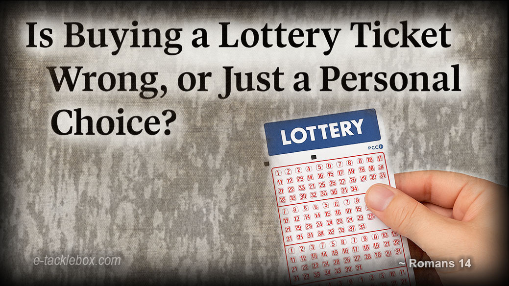 Is Buying a Lottery Ticket wrong