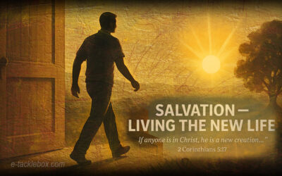 Salvation – Living the New Life