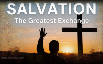 Salvation – The Greatest Exchange